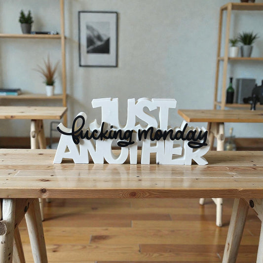 „Just another f*cking Monday“ – frecher 3D-Druck mit Stil